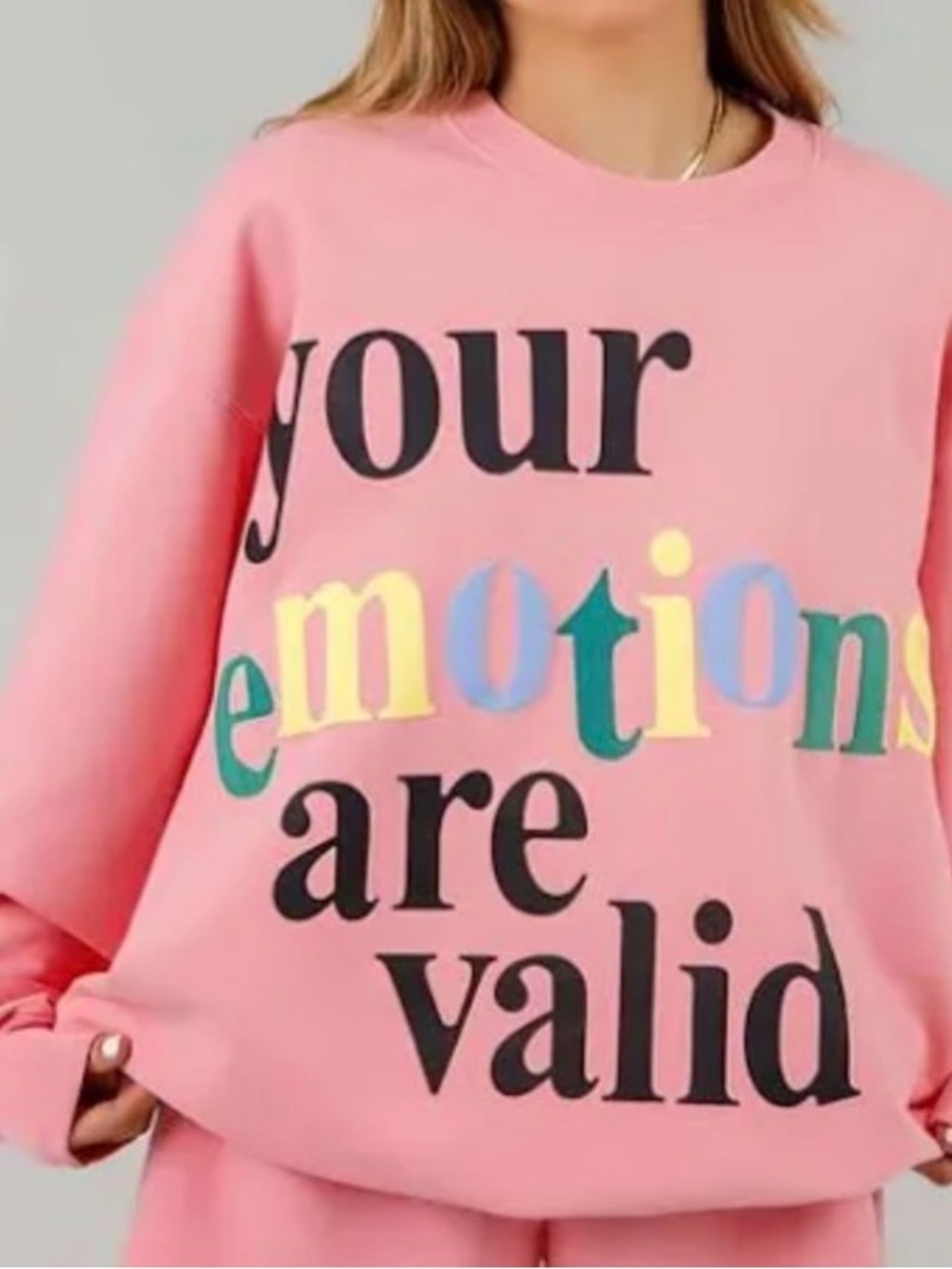 Pink Graphic Crewneck Sweatshirt - 'Your Emotions Are Valid'